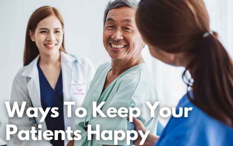 ways to keep your patients happy