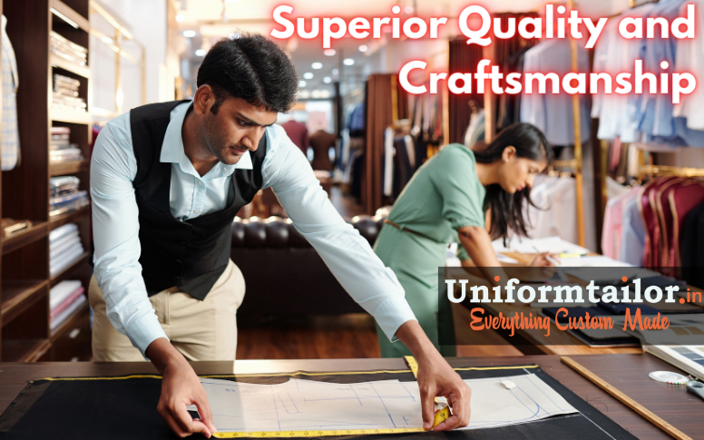 uniform tailor superior quality and craftsmanship